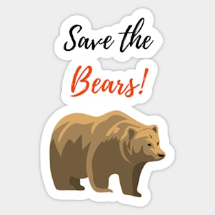 Save The Bears! Sticker